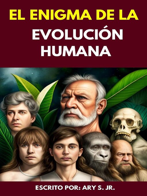 Title details for El Enigma de la Evolución Humana by Ary S. Jr. - Available